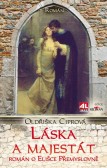 Láska a majestát - Román o Elišce Přemyslovně Láska a majestát - Román o Elišce Přemyslovně