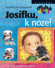 Josífku, k noze! Josífku, k noze!
