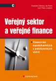 Veřejný sektor a veřejné finance Veřejný sektor a veřejné finance