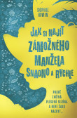 Jak si najít zámožného manžela snadno a rychle Jak si najít zámožného manžela snadno a rychle