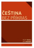 Čeština bez příkras Čeština bez příkras