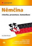 Němčina - rétorika, prezentace, komunikace Němčina - rétorika, prezentace, komunikace