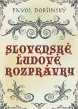 Slovenské ľudové rozprávky Slovenské ľudové rozprávky