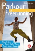 Parkour a freerunning Parkour a freerunning
