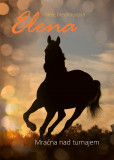 Elena: Mračna nad turnajem Elena: Mračna nad turnajem