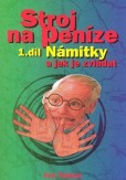 Stroj na peníze I.