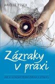 Zázraky v praxi Zázraky v praxi