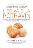 Medicínske médium: Liečivá sila potravín Medicínske médium: Liečivá sila potravín