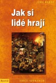 Jak si lidé hrají Jak si lidé hrají