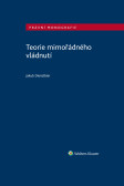 Teorie mimořádného vládnutí Teorie mimořádného vládnutí