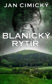Blanický rytíř Blanický rytíř