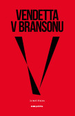 Vendetta v Bransonu Vendetta v Bransonu