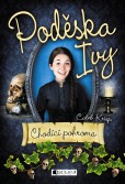 Poděska Ivy: Chodící pohroma Poděska Ivy: Chodící pohroma