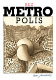 bezMETROpolis bezMETROpolis