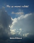 Nic se nesmí vzdát Nic se nesmí vzdát