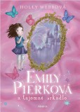 Emily Pierková a tajomné zrkadlo Emily Pierková a tajomné zrkadlo