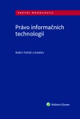 Právo informačních technologií Právo informačních technologií