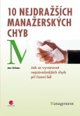 10 nejdražších manažerských chyb 10 nejdražších manažerských chyb