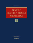 Novinky v gastroenterologii a hepatologii III