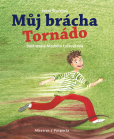 Můj brácha Tornádo Můj brácha Tornádo