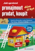 Jak správně pronajmout, prodat, koupit dům či byt Jak správně pronajmout, prodat, koupit dům či byt