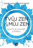 Tvůj zen a můj zen