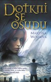 Dotkni se osudu Dotkni se osudu