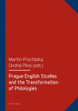 Prague English Studies and the Transformation of Philologies