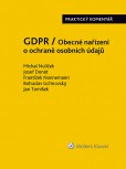 GDPR / Obecné nařízení o ochraně osobních údajů (2016/679/EU) GDPR / Obecné nařízení o ochraně osobních údajů (2016/679/EU)