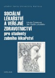 Sociální lékařství a veřejné zdravotnictví pro studenty zubního lékařství Sociální lékařství a veřejné zdravotnictví pro studenty zubního lékařství