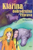 Klářina dobrodružná výprava Klářina dobrodružná výprava
