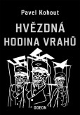 Hvězdná hodina vrahů Hvězdná hodina vrahů