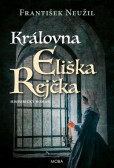 Královna Eliška Rejčka Královna Eliška Rejčka