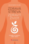 Zdravá střeva, zdravý život Zdravá střeva, zdravý život