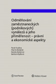 Odměňování zaměstnaneckých (podnikových) vynálezů a jeho přiměřenost Odměňování zaměstnaneckých (podnikových) vynálezů a jeho přiměřenost