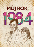 Můj rok 1984 Můj rok 1984