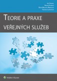 Teorie a praxe veřejných služeb Teorie a praxe veřejných služeb