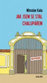 Jak jsem se stal chalupářem Jak jsem se stal chalupářem