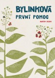 Bylinková první pomoc Bylinková první pomoc