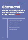 Účetnictví podle mezinárodních standardů účetního výkaznictví 2012 Účetnictví podle mezinárodních standardů účetního výkaznictví 2012