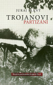 Trojanovi partizáni Trojanovi partizáni