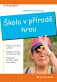 Škola v přírodě hrou Škola v přírodě hrou