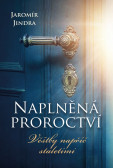 Naplněná proroctví Naplněná proroctví