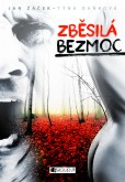 Zběsilá bezmoc Zběsilá bezmoc