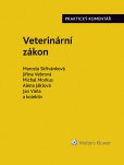 Veterinární zákon. Praktický komentář (č. 166/1999 Sb.)