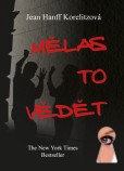Mělas to vědět Mělas to vědět