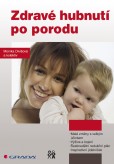 Zdravé hubnutí po porodu Zdravé hubnutí po porodu