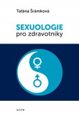 Sexuologie pro zdravotníky Sexuologie pro zdravotníky