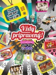 Vždy pripravený! Vždy pripravený!