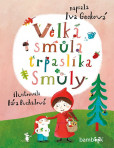 Velká smůla trpaslíka Smůly Velká smůla trpaslíka Smůly